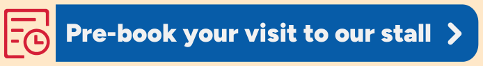 Pre-book your visit to our stall