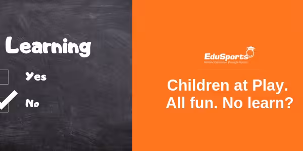 Children-at-Play.-All-fun.-No-learn-1