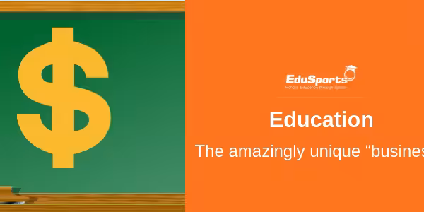 Education-–-the-amazingly-unique-“business”