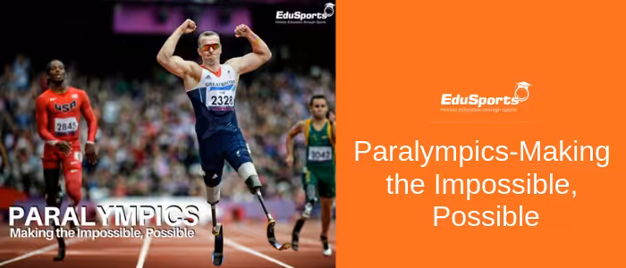 Paralympics-Making-the-Impossible-Possible