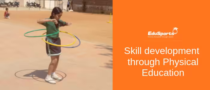 Skill-Development-through-Physical-Education