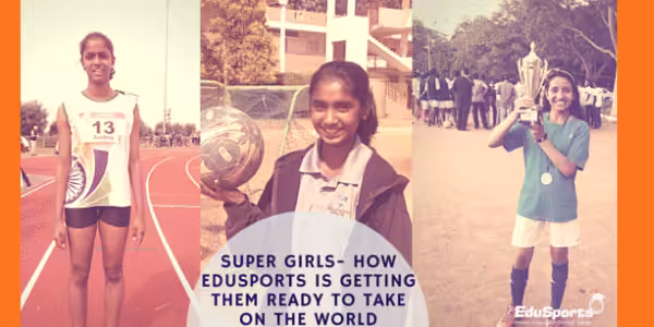 Super-Girls-–-How-EduSports-is-getting-them-ready-to-take-on-the-world