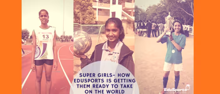 Super-Girls-–-How-EduSports-is-getting-them-ready-to-take-on-the-world