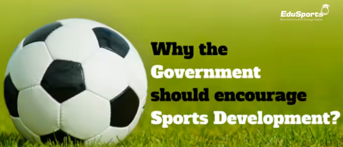 Why-the-Government-should-encourage-Sports-Development